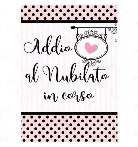 CARTELLONE DI BENVENUTO ADDIO AL NUBILATO POIS PINK
