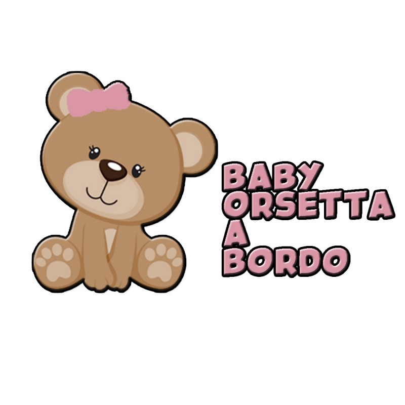 Adesivo BABY ON BOARD per auto Orsetta