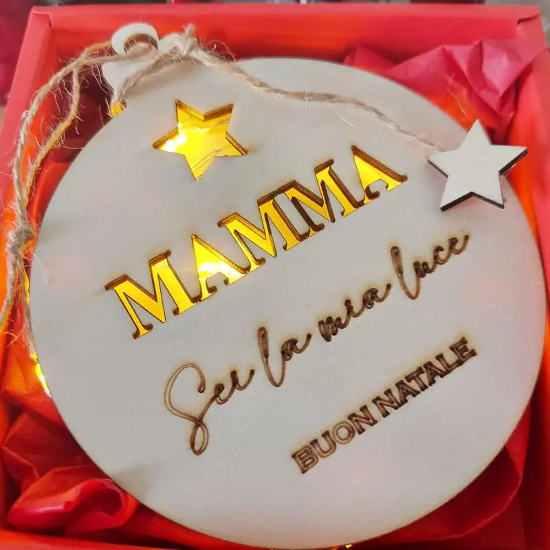 Pallina Natalizia di Legno Luminosa - " Mamma sei la mia luce "
