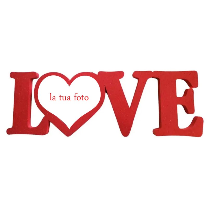Love scritta in polistirolo Rosso con cuore in plexiglass personalizzabile con foto