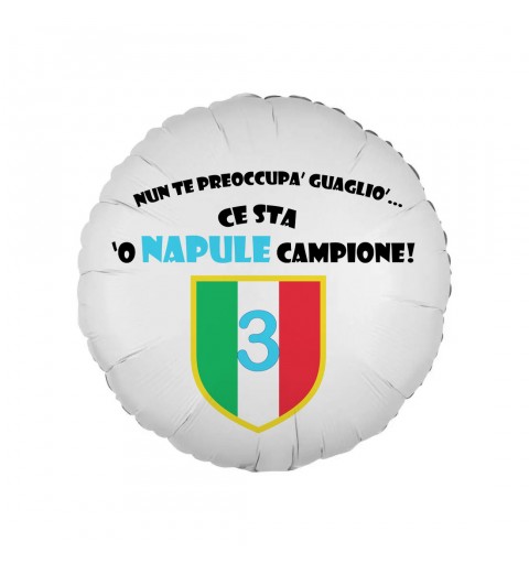 Palloncino foil stampa Napoli Campione d'Italia !