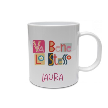 Tazza "va bene lo stesso" Personalizzabile