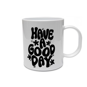 Tazza have a good day Personalizzabile