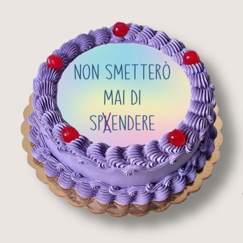 Cialda Ugly cake Non smetterò mai di splendere / spendere