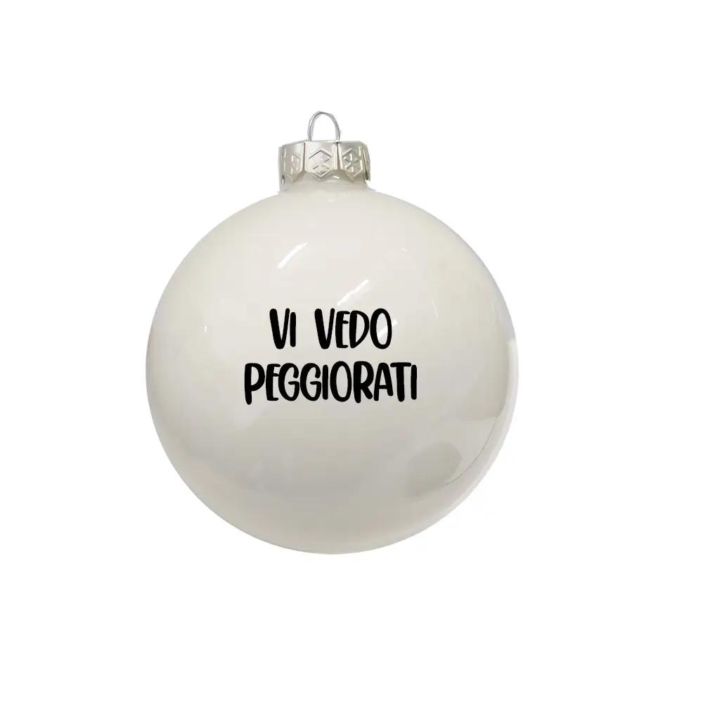 Pallina Natalizia vi vedo peggiorati