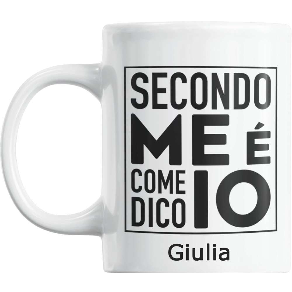 Tazza Secondo me è come dico io personalizzabile