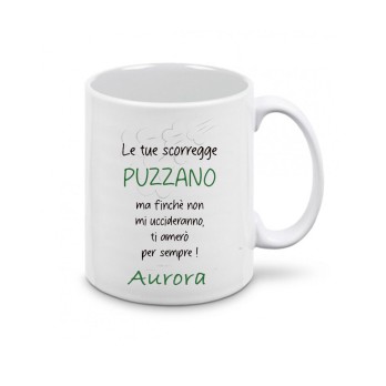 Tazza personalizzabile Le tue scorregge puzzano