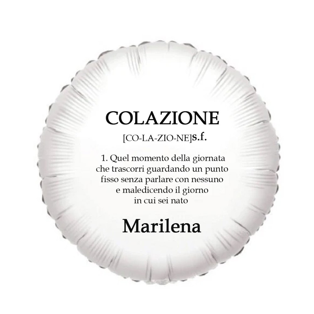 Palloncino foil personalizzabile Frase ironica Colazione
