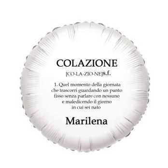 Palloncino foil personalizzabile Frase ironica Colazione