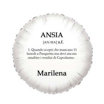 Palloncino foil personalizzabile Frase ironica Ansia