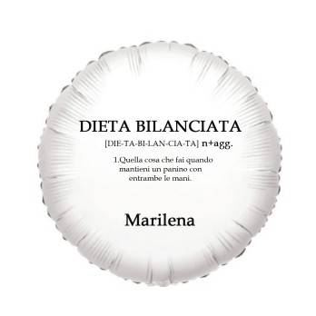 Palloncino foil personalizzabile Frase ironica Dieta Bilanciata
