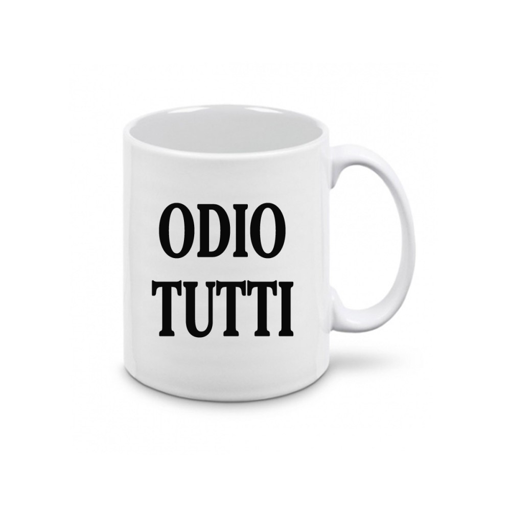 Tazza " ODIO TUTTI " divertente personalizzabile